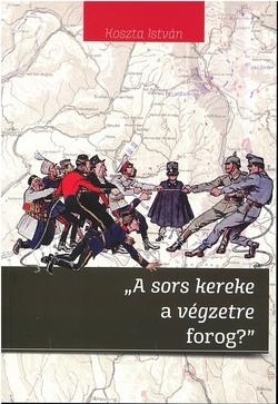 A SORS KEREKE A VÉGZETRE FOROG?