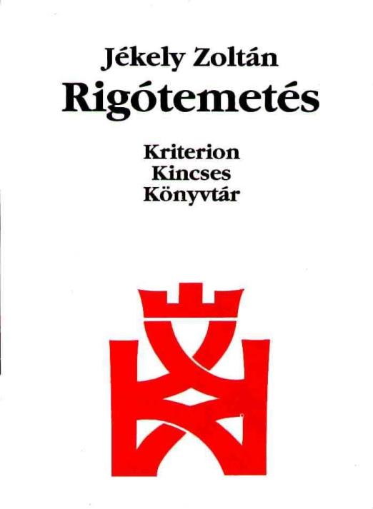 RIGÓTEMETÉS - KRITERION KINCSES KÖNYVTÁR