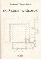 BARÁTAINK - A PÁLOSOK