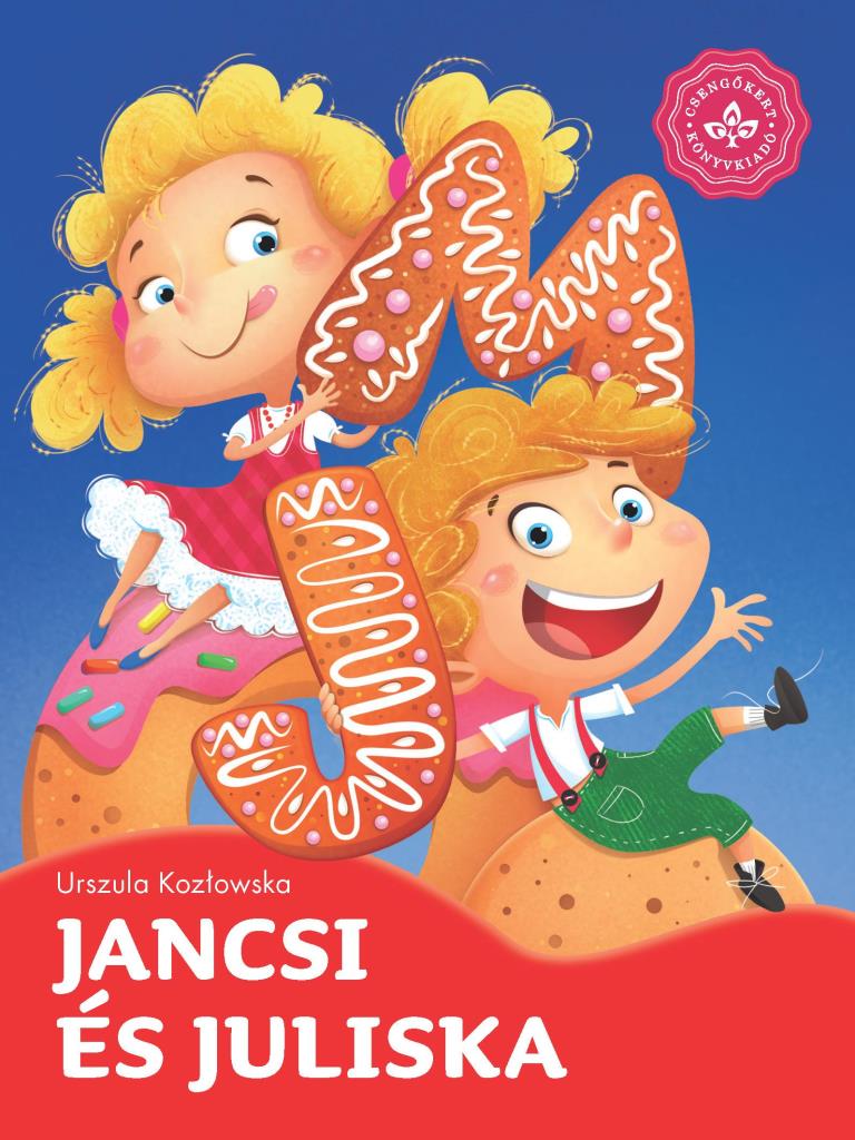 JANCSI ÉS JULISKA  KEDVENC MESÉIM