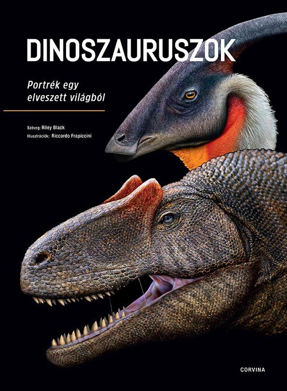 DINOSZAURUSZOK - PORTRÉK EGY ELVESZETT VILÁGBÓL