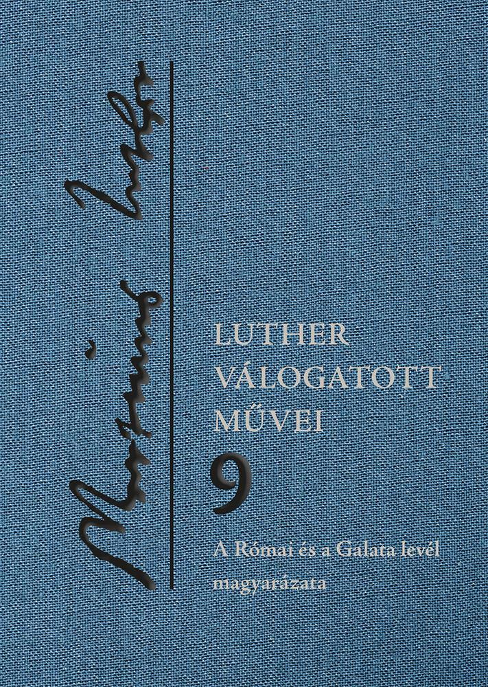 LUTHER VÁLOGATOTT MŰVEI 9.