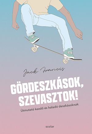 GÖRDESZKÁSOK, SZEVASZTOK!