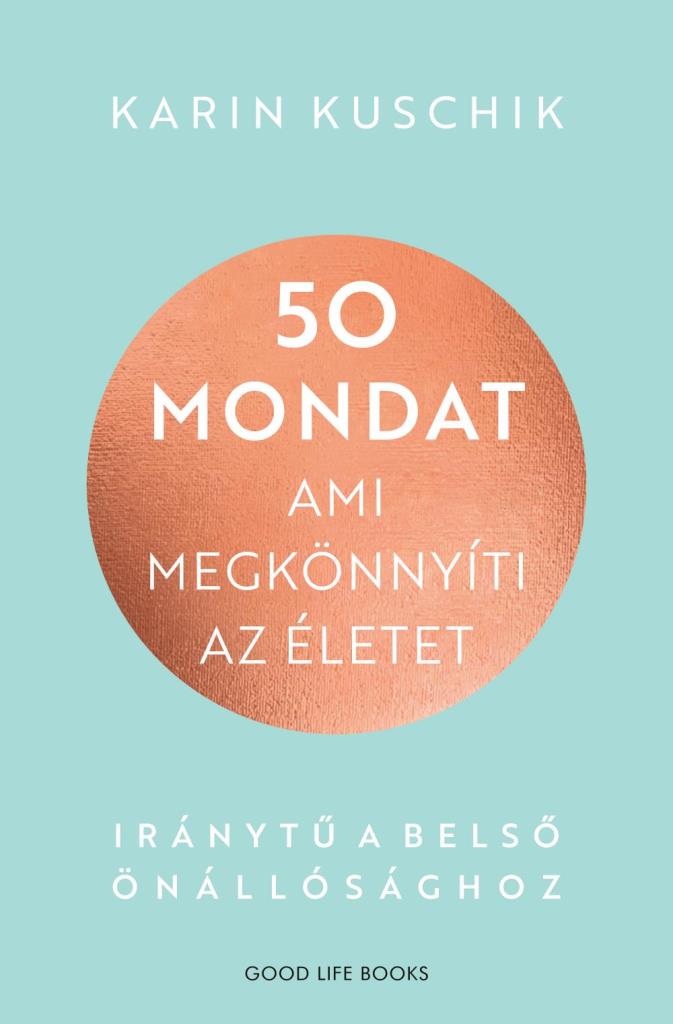 50 MONDAT, AMI MEGKÖNNYÍTI AZ ÉLETET