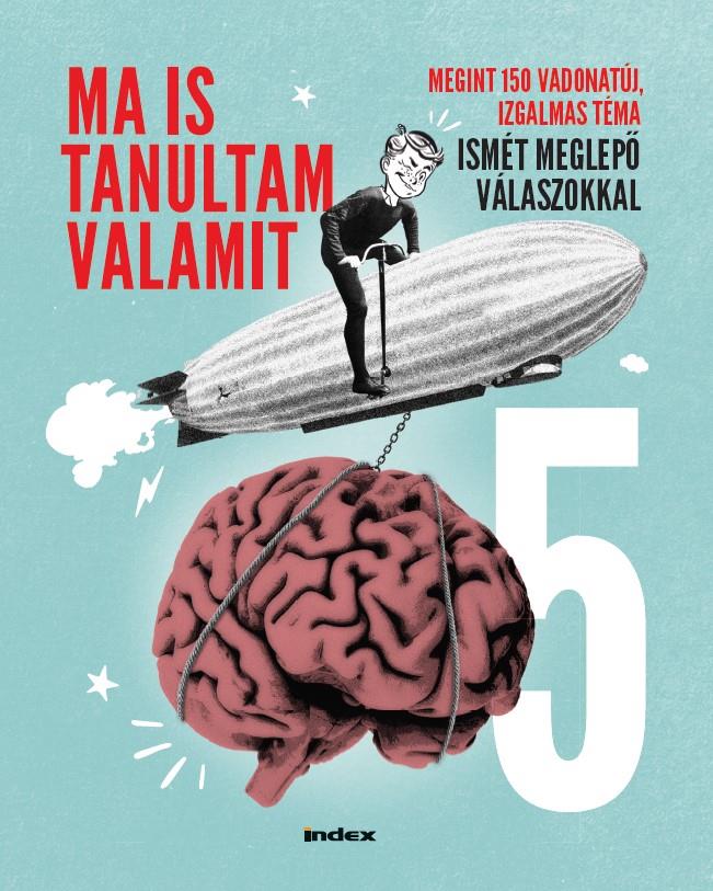 MA IS TANULTAM VALAMIT 5.