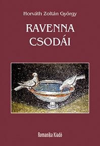 RAVENNA CSODÁI