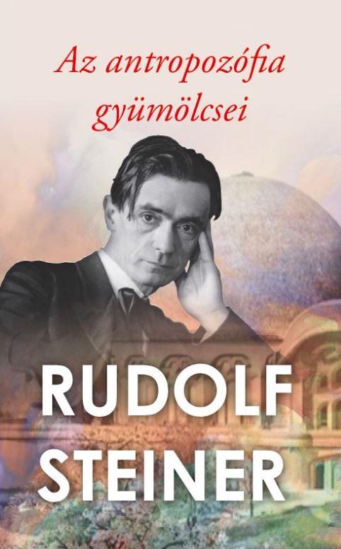 AZ ANTROPOZÓFIA GYÜMÖLCSEI