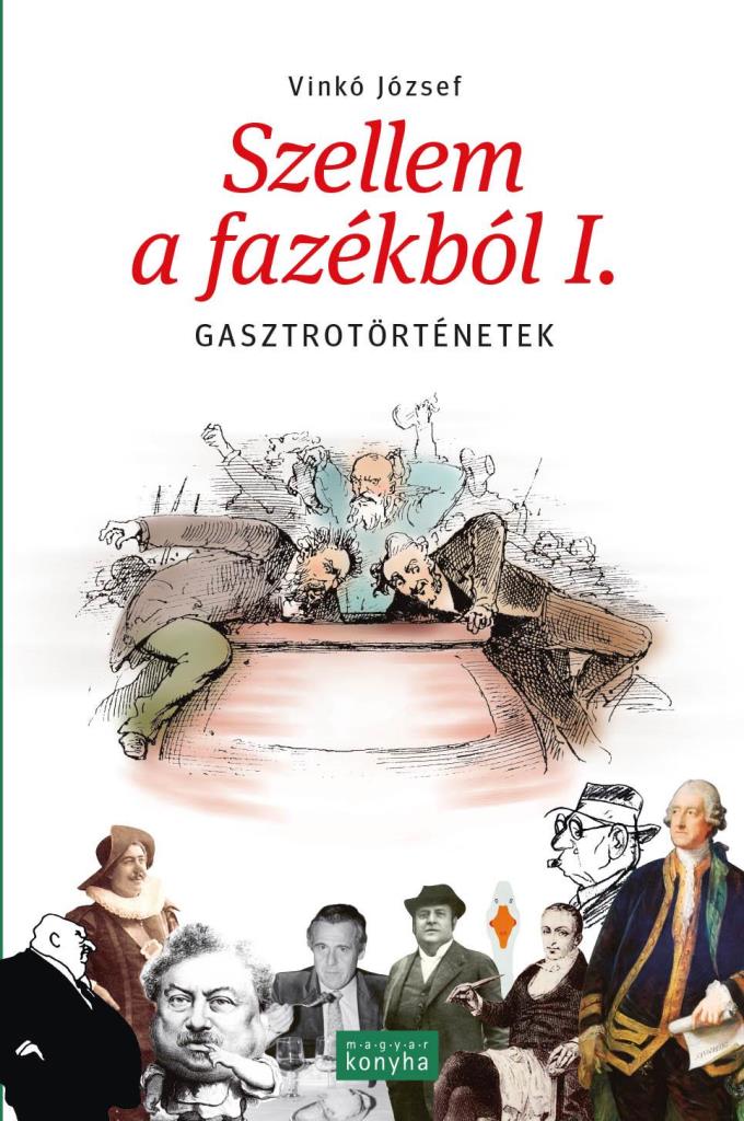 SZELLEM A FAZÉKBÓL I. - GASZTROTÖRTÉNETEK - 3. KIADÁS