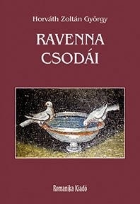 RAVENNA CSODÁI