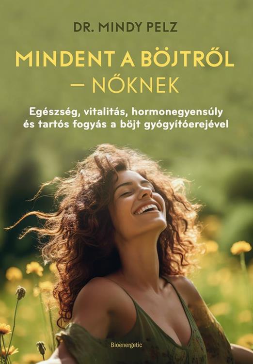 MINDENT A BÖJTRŐL  NŐKNEK