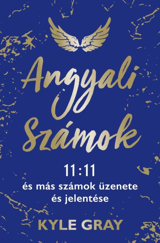 ANGYALI SZÁMOK - 11:11 ÉS MÁS SZÁMOK ÜZENETE ÉS JELENTÉSE