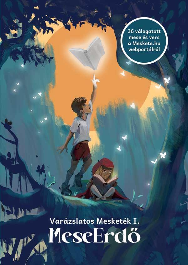 MESE ERDŐ - VARÁZSLATOS MESKETÉK 1.