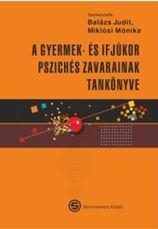 A GYERMEK- ÉS IFJÚKOR PSZICHÉS ZAVARAINAK TANKÖNYVE