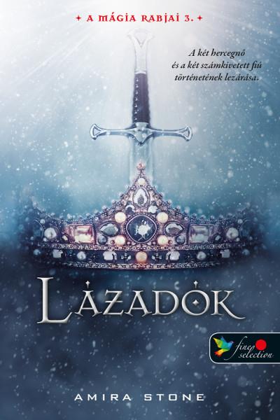 LÁZADÓK (A MÁGIA RABJAI 3.)