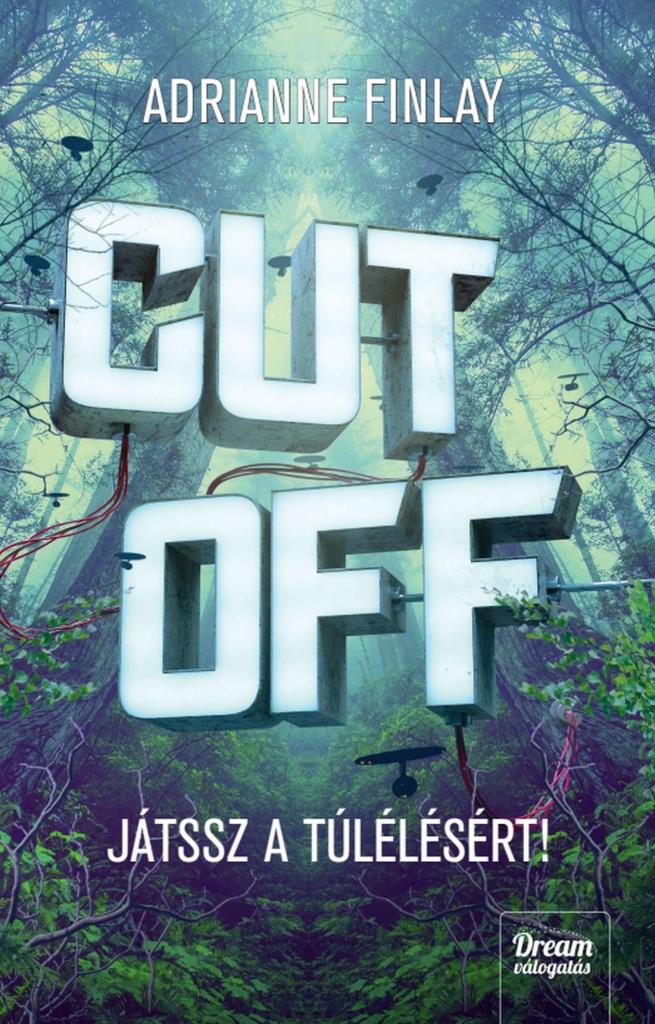 CUT OFF  JÁTSSZ A TÚLÉLÉSÉRT!