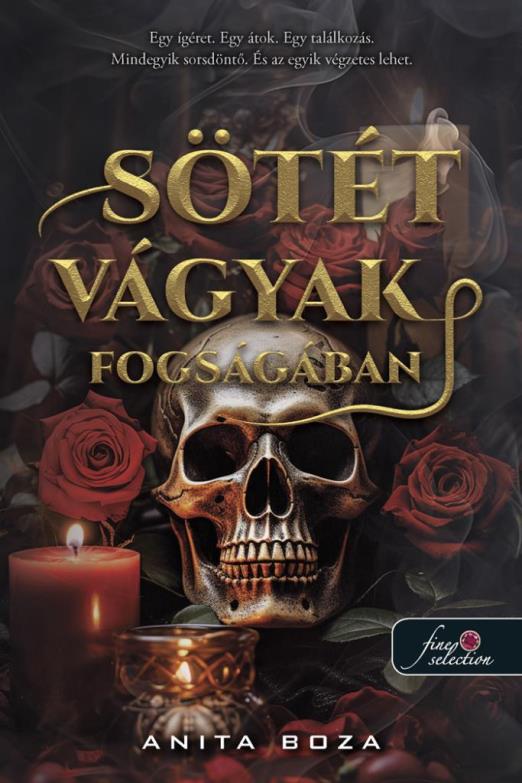 SÖTÉT VÁGYAK FOGSÁGÁBAN