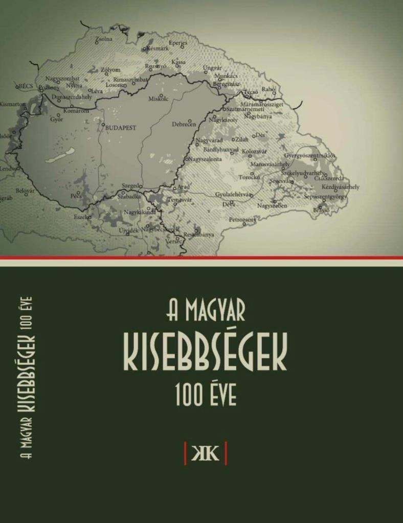 A MAGYAR KISEBBSÉGEK 100 ÉVE