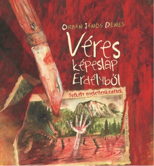 VÉRES KÉPESLAP ERDÉLYBŐL