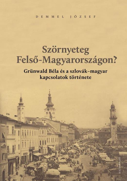 SZÖRNYETEG FELSŐ-MAGYARORSZÁGON?