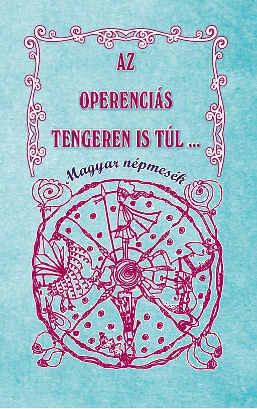 AZ ÓPERENCIÁS TENGEREN IS TÚL