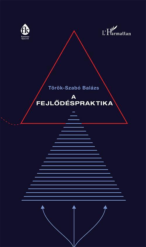 A FEJLŐDÉSPRAKTIKA