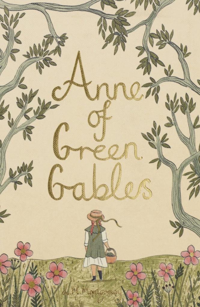 ANNE OF GREEN GABLES (WORDSWORTH COLLECTOR\"S EDITIONS)