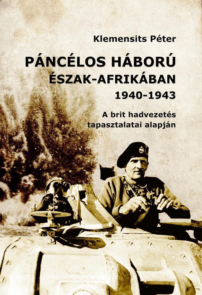 PÁNCÉLOS HÁBORÚ ÉSZAK-AFRIKÁBAN (1940-1943)