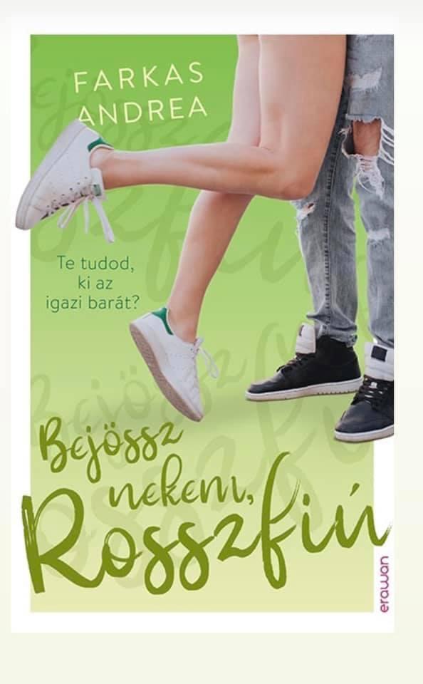BEJÖSSZ NEKEM, ROSSZFIÚ