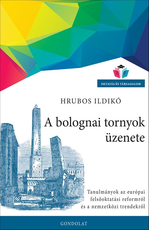 A BOLOGNAI TORNYOK ÜZENETE