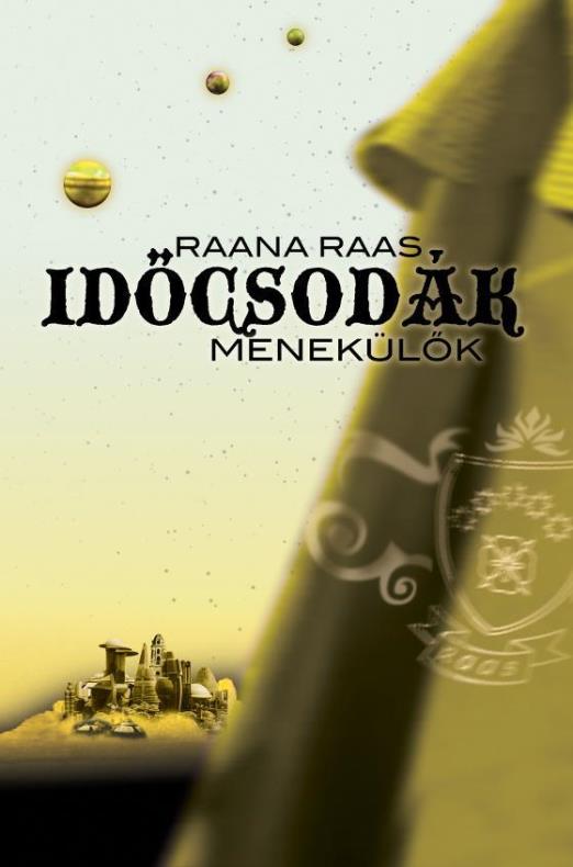 IDŐCSODÁK 3. - MENEKÜLŐK