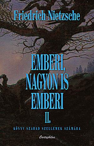 EMBERI, NAGYON IS EMBERI II.