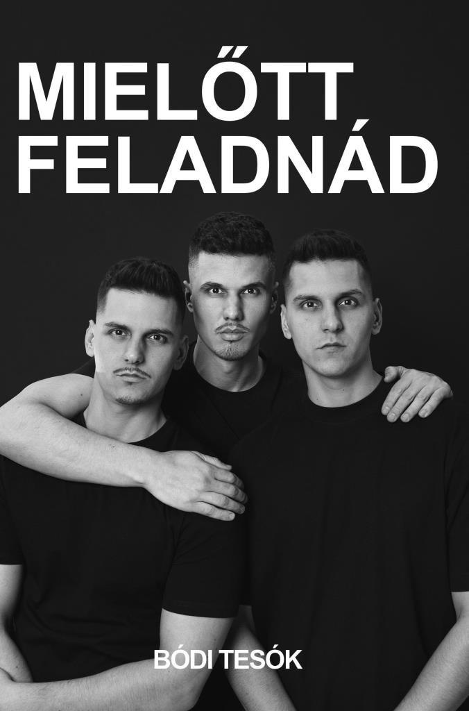 MIELŐTT FELADNÁD
