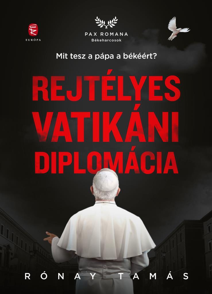 REJTÉLYES VATIKÁNI DIPLOMÁCIA