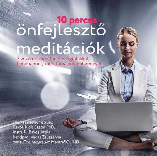 10 PERCES ÖNFEJLESZTŐ MEDITÁCIÓK - CD