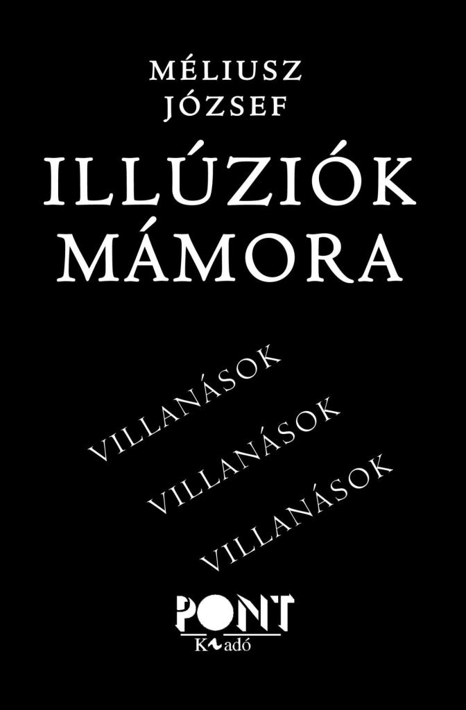 ILLÚZIÓK MÁMORA