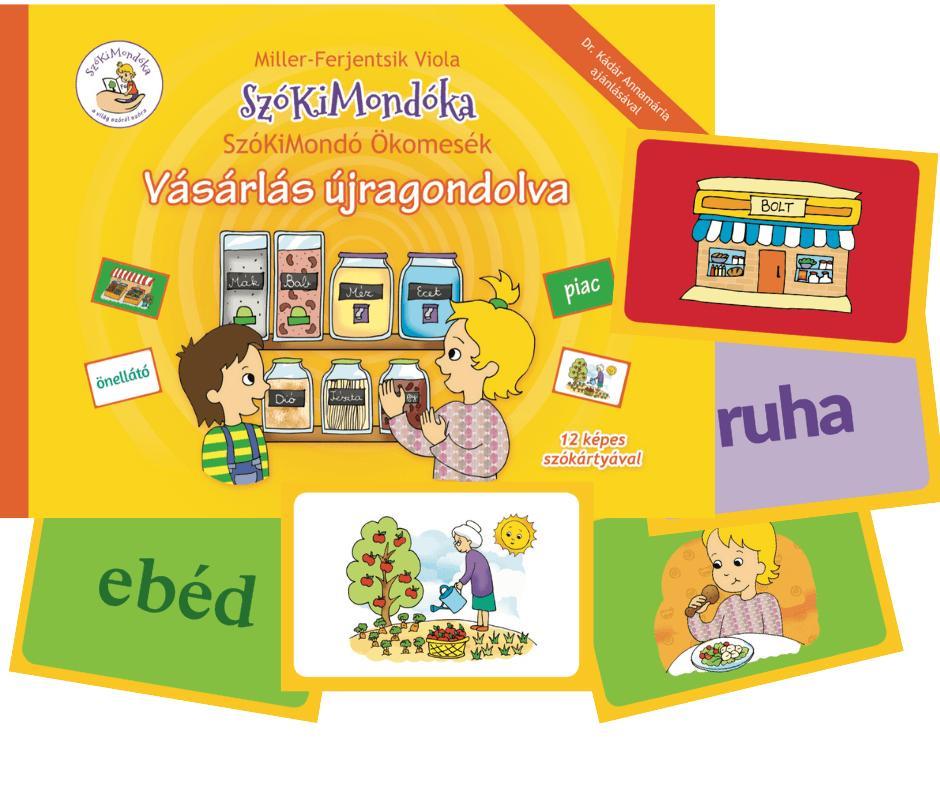 SZÓKIMONDÓ ÖKOMESÉK: 4. VÁSÁRLÁS ÚJRAGONDOLVA