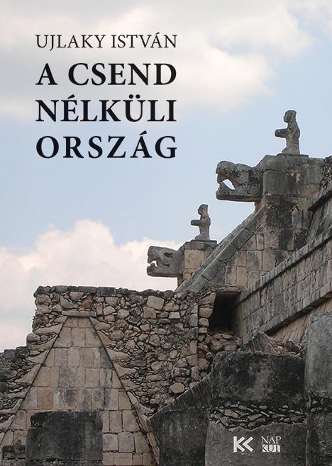 A CSEND NÉLKÜLI ORSZÁG