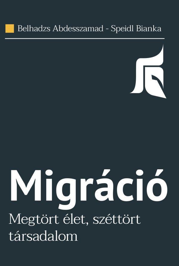 MIGRÁCIÓ - MEGTÖRT ÉLET, SZÉTTÖRT TÁRSADALOM