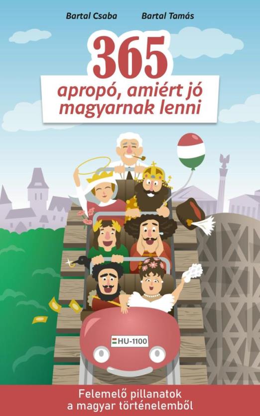 365 APROPÓ, AMIÉRT JÓ MAGYARNAK LENNI