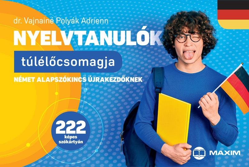 NYELVTANULÓK TÚLÉLŐCSOMAGJA - NÉMET  ALAPSZÓKINCS ÚJRAKEZDŐKNEK