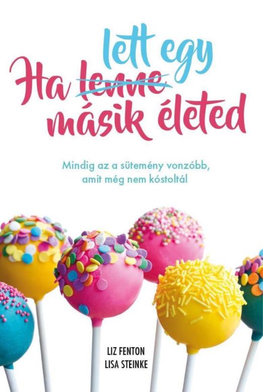 HA LETT EGY MÁSIK ÉLETED