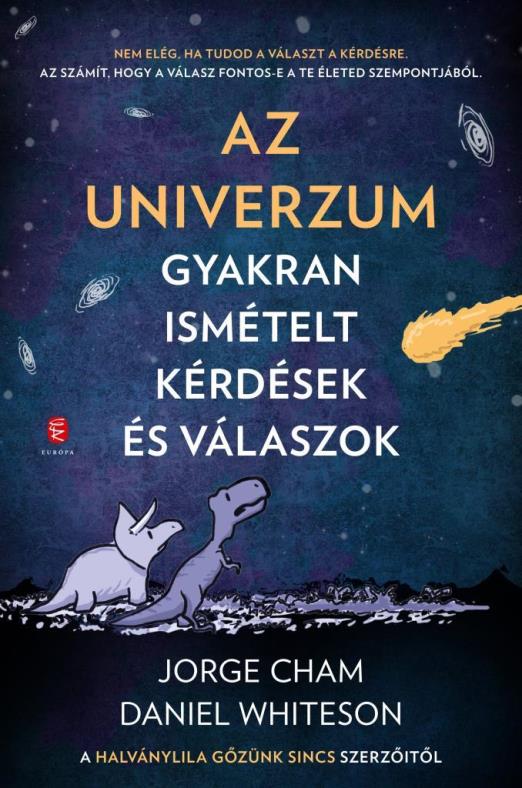 AZ UNIVERZUM - GYAKRAN ISMÉTELT KÉRDÉSEK ÉS VÁLASZOK