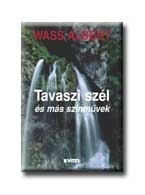 TAVASZI SZÉL ÉS MÁS SZINMŰVEK - KÖTÖTT -