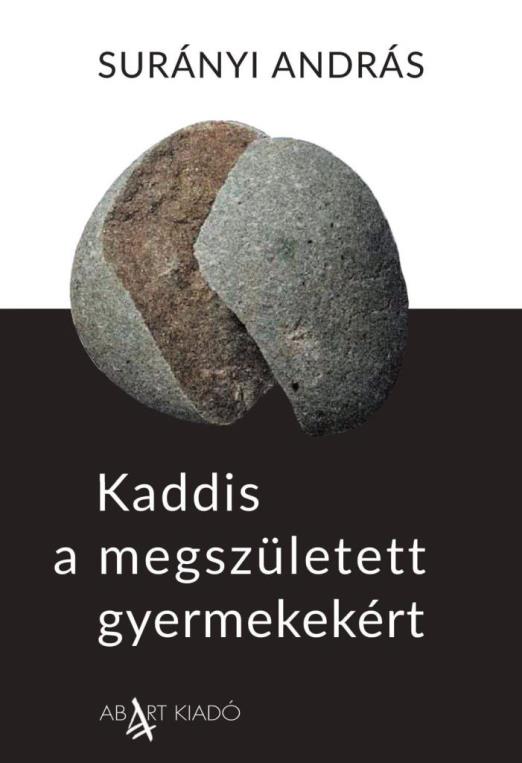 KADDIS A MEGSZÜLETETT GYERMEKEKÉRT