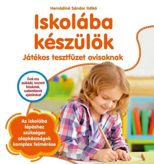 ISKOLÁBA KÉSZÜLÖK - JÁTÉKOS TESZTFÜZET OVISOKNAK