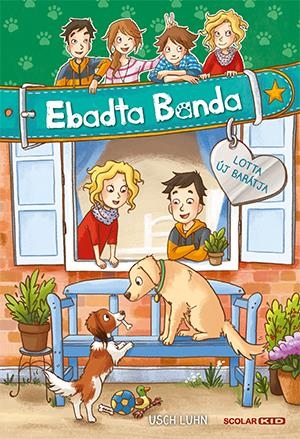 LOTTA ÚJ BARÁTJA - EBADTA BANDA 6.