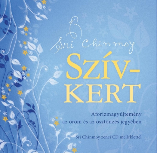 SZÍV-KERT - AFORIZMAGYŰJTEMÉNY + CD