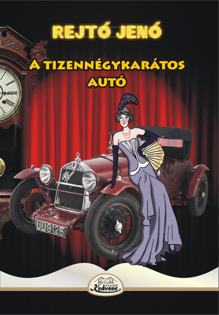 A TIZENNÉGY KARÁTOS AUTÓ