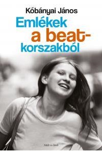 EMLÉKEK A BEATKORSZAKBÓL