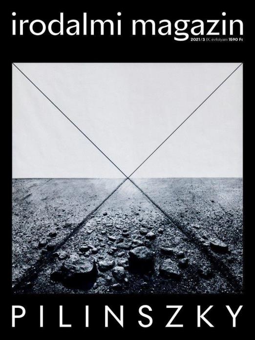 IRODALMI MAGAZIN 2021/3. IX. ÉVFOLYAM - PILINSZKY